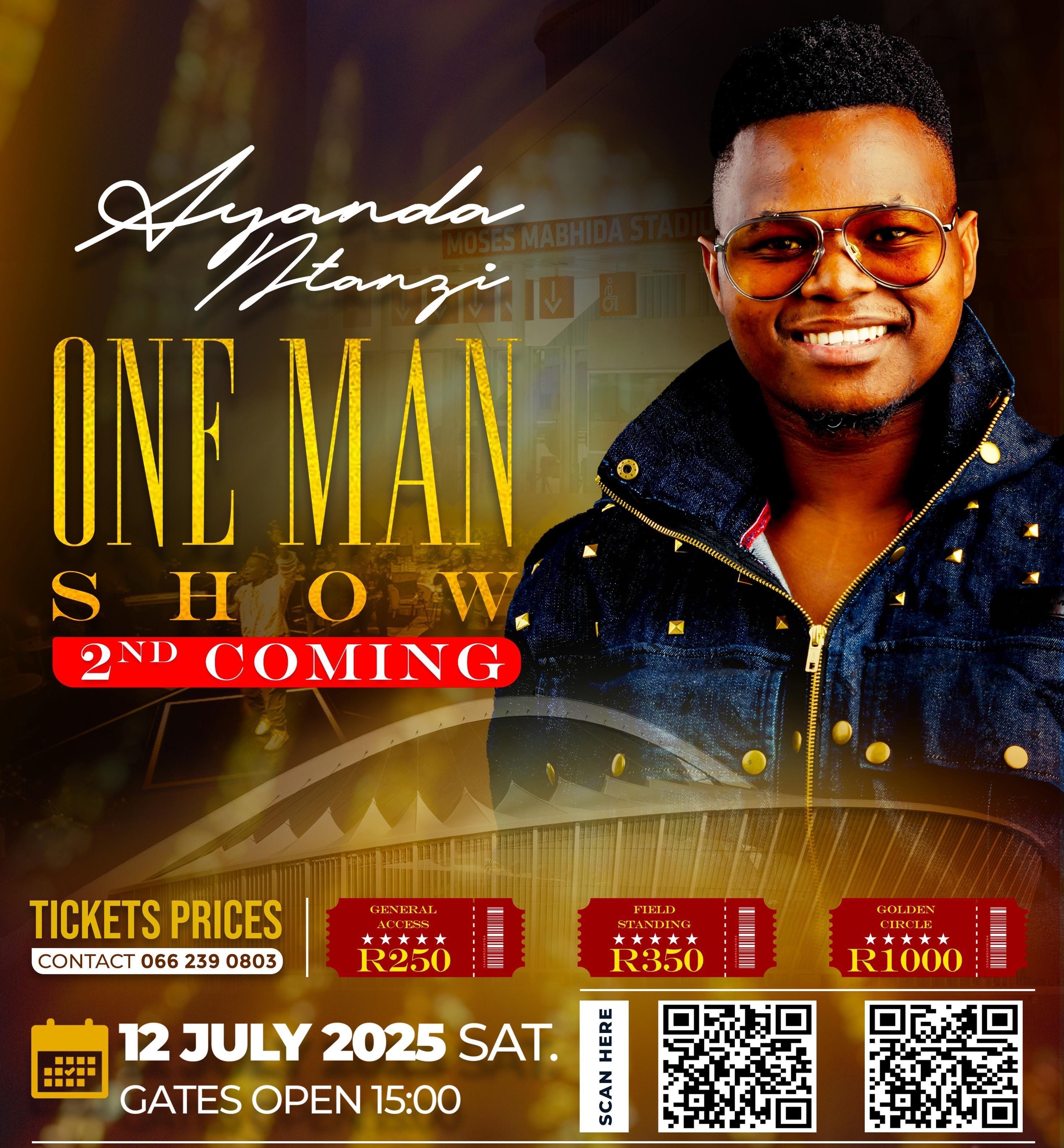 Ayanda Ntanzi: One Man Show – The 2nd Coming